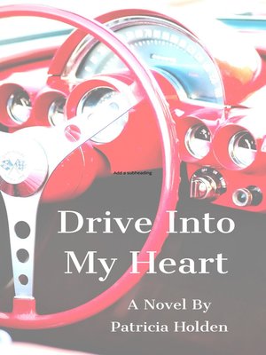 cover image of Drive Into My Heart